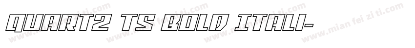 Quartz TS Bold Itali字体转换